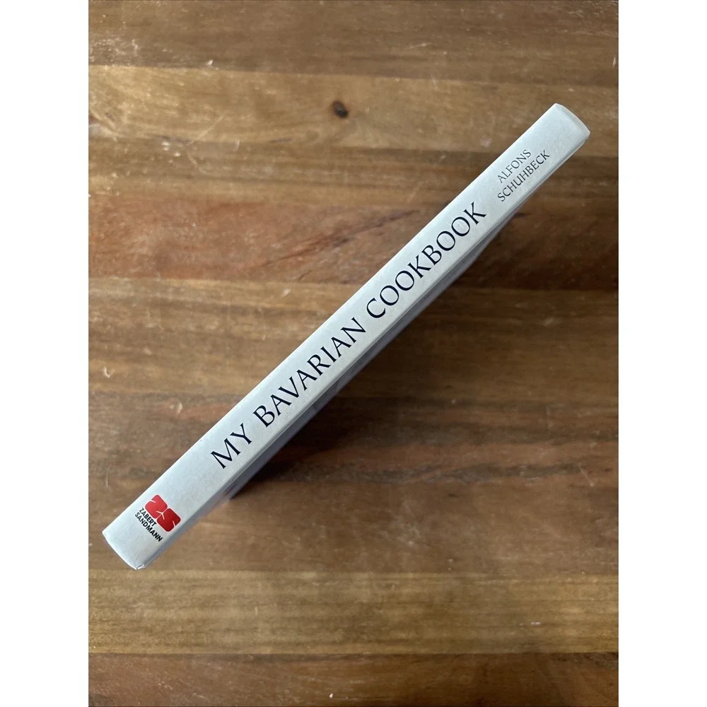 My Bavarian Cookbook by Schuhbeck, Alfons Pub. Zabert Sandmann EUC